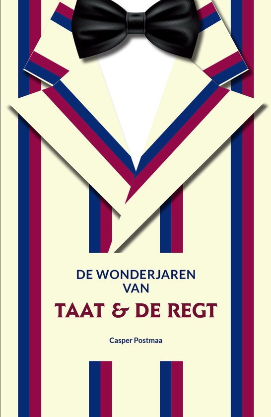 De wonderjaren van Taat & De Regt