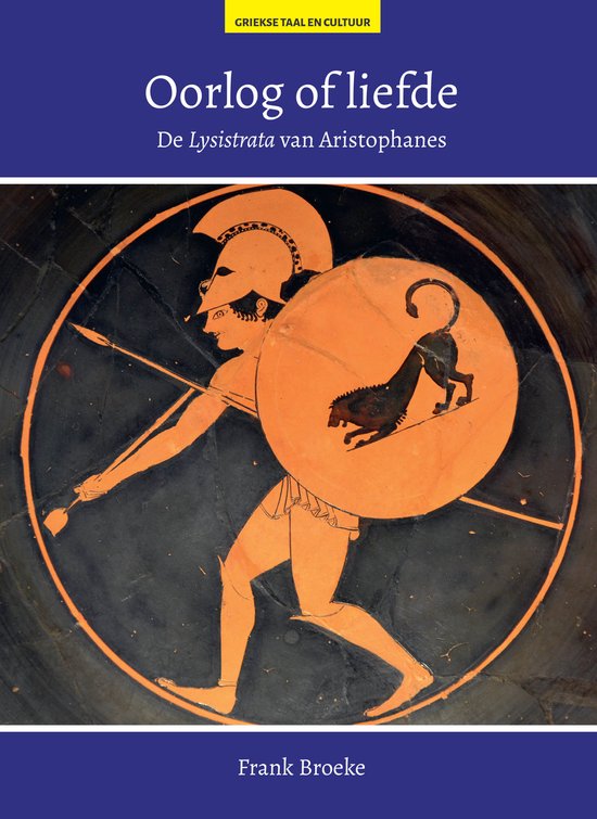 Oorlog of liefde. De lysistrata van Aristophanes