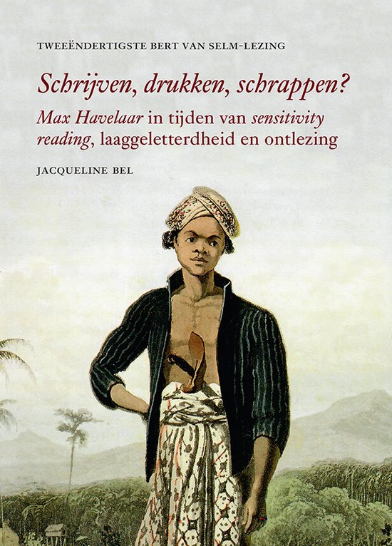 Bert van Selm-lezing - Schrijven, drukken, schrappen?