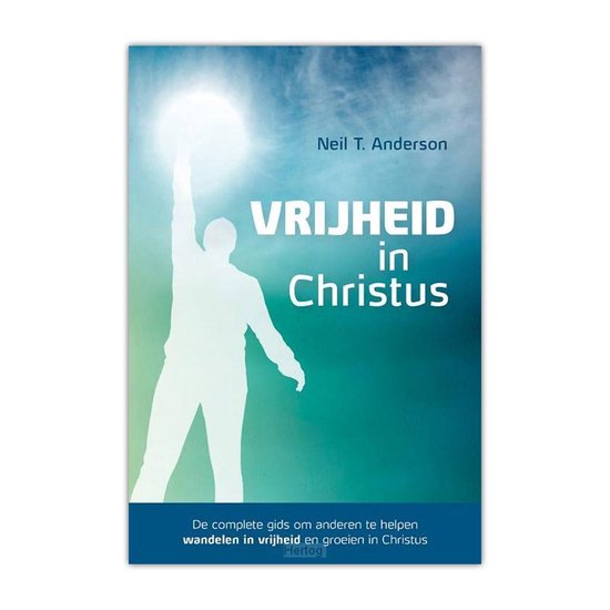 Vrijheid In Christus - Neil Anderson