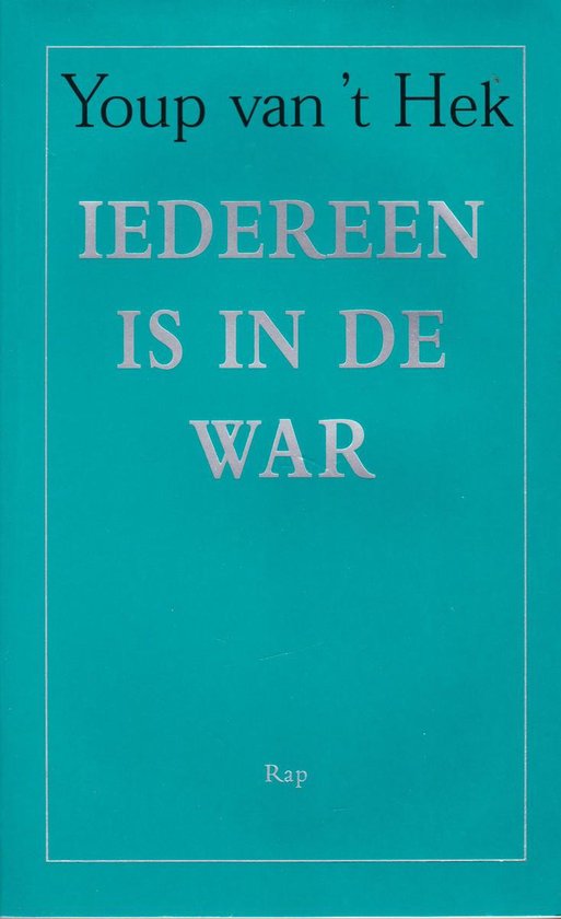 Iedereen Is In De War