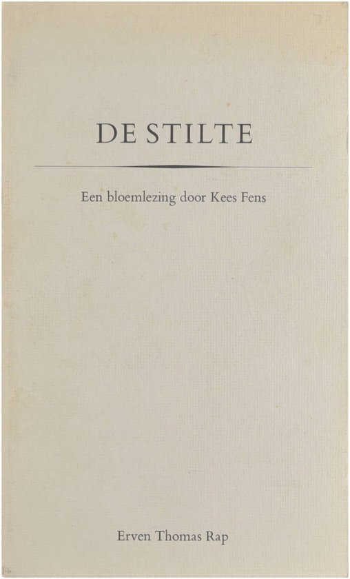 De Stilte : een bloemlezing