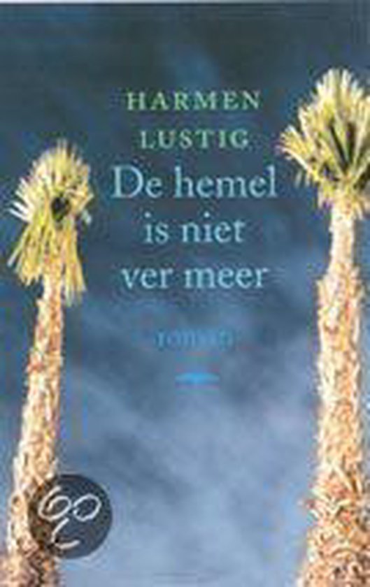 Hemel Is Niet Ver Meer