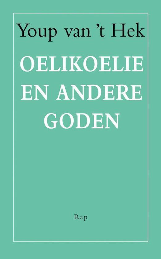 Oelikoelie en andere goden