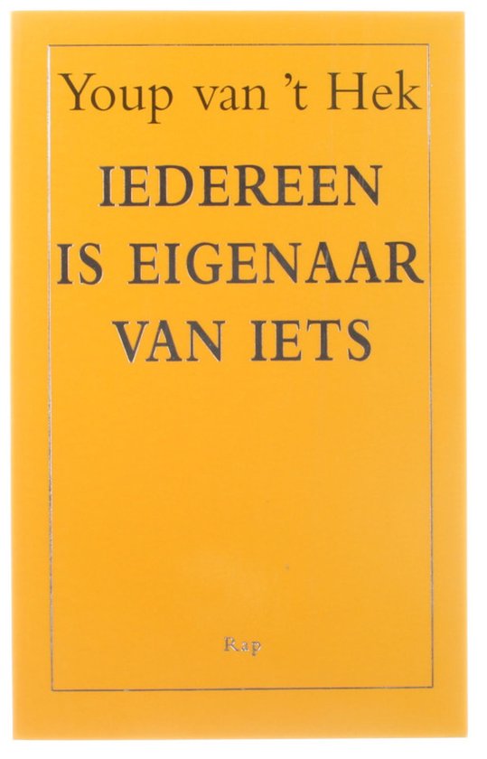 Iedereen is eigenaar van iets