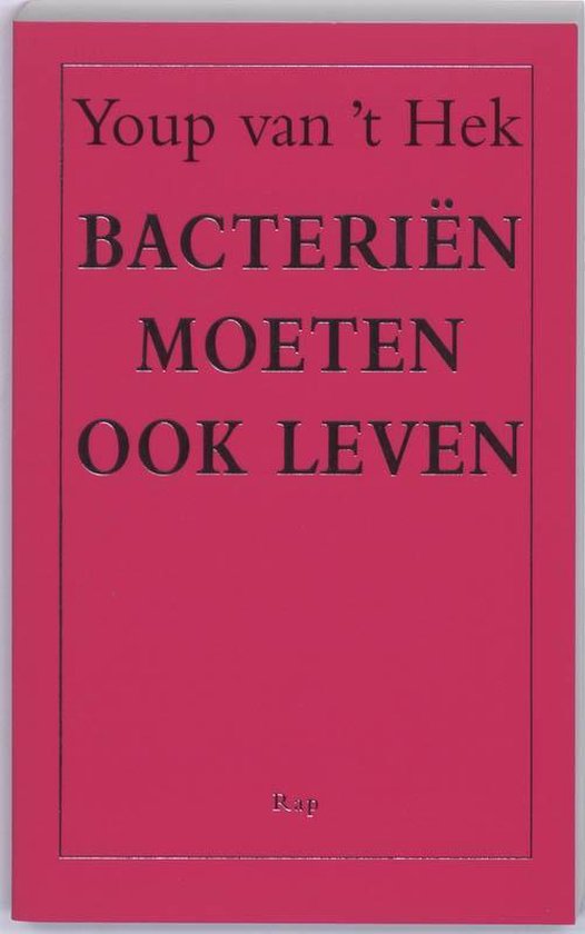 Bacteriën moeten ook leven