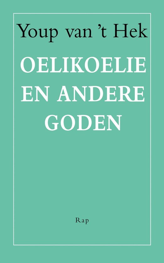 Oelikoelie en andere goden