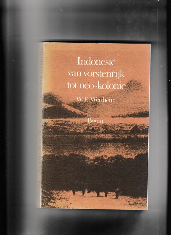 Indonesie van vorstenrijk tot neo koloni