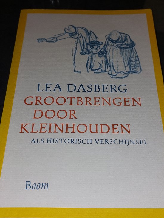 Grootbrengen door kleinhouden als historisch verschijnsel