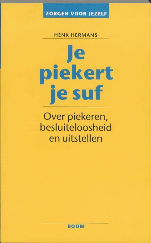 Zorgen voor jezelf - Je piekert je suf