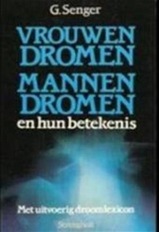 VROUWENDROMEN/MANNENDROMEN EN HUN B