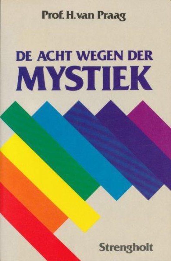 De acht wegen der mystiek