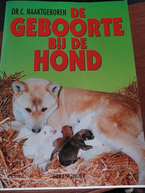 De geboorte bij de hond en zijn wilde verwanten