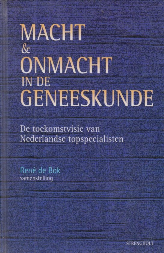 MACHT EN ONMACHT IN DE GENEESKUNDE