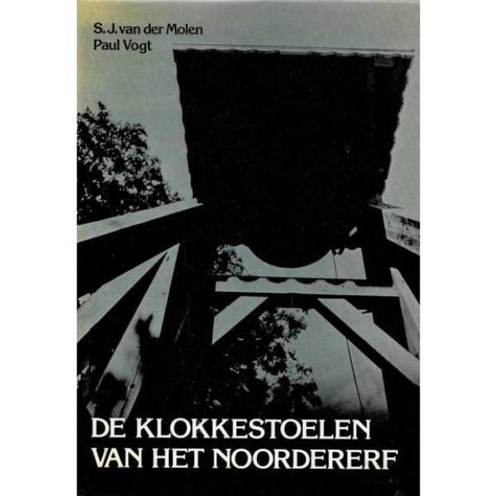 De klokkestoelen van het Noordererf