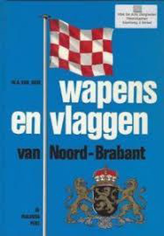 WAPENS EN VLAGGEN VAN NOORD-BRABANT