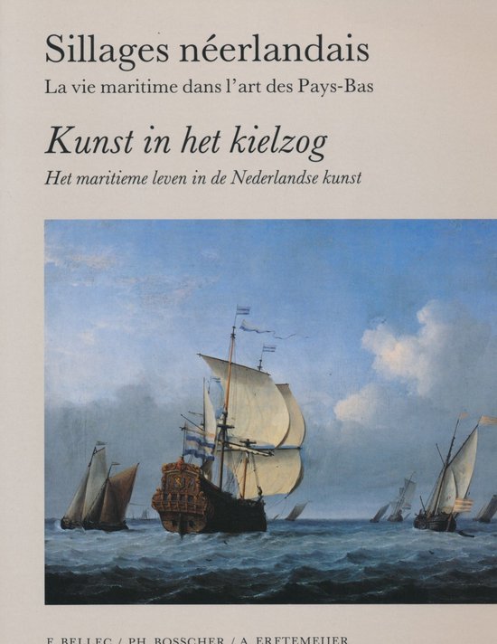Sillages neerlandais / Kunst in t kielzog