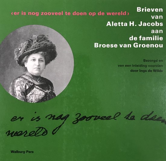 BRIEVEN VAN ALETTA H. JACOBS AAN DE FAM.