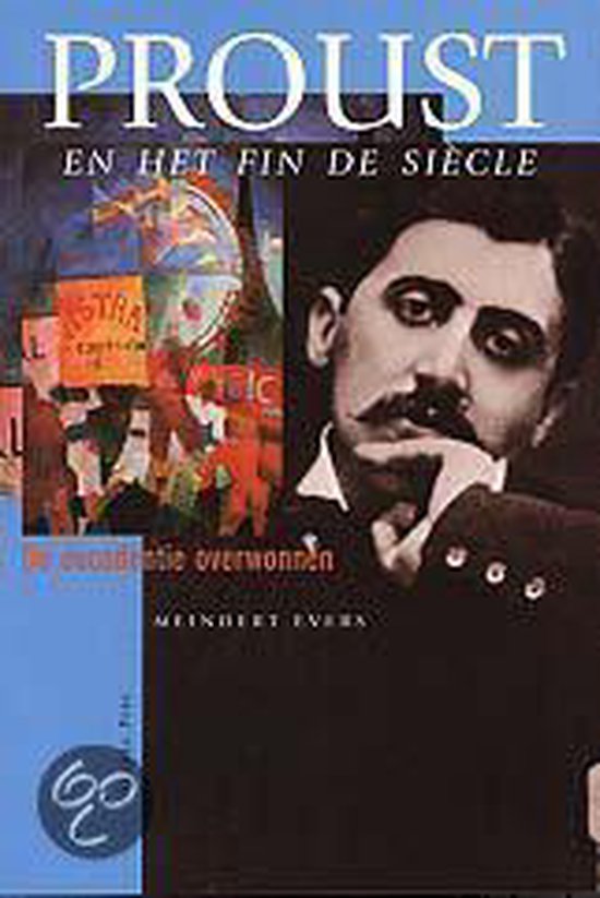 PROUST EN HET FIN DE SIÈCLE. DE DECADENT