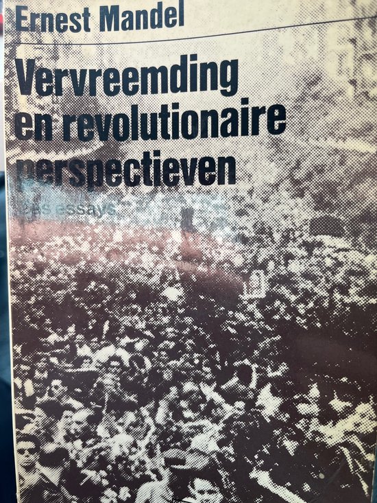 Vervreemding en revolutionaire perspectieven