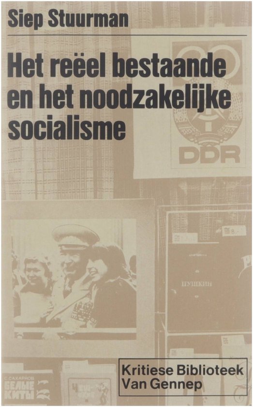 Het reëel bestaande en het noodzakelijke socialisme