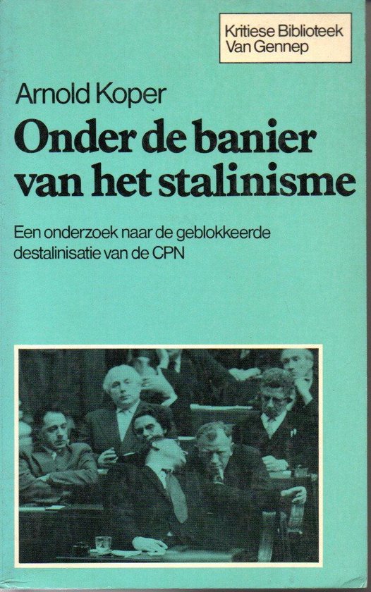 Onder de banier van het stalinisme