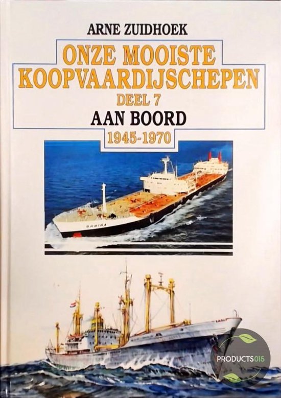 Onze mooiste koopvaardijschepen - Deel 7