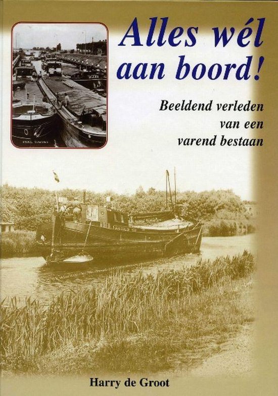 Alles Wel Aan Boord !