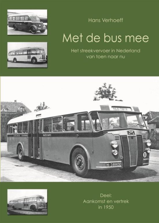 Met de bus mee 1 -   Aankomst en vertrek in 1950