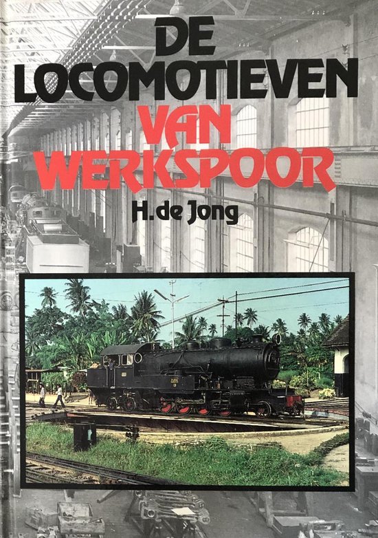 Locomotieven van Werkspoor, De