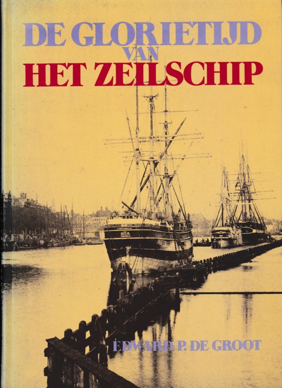 De glorietijd van het zeilschip