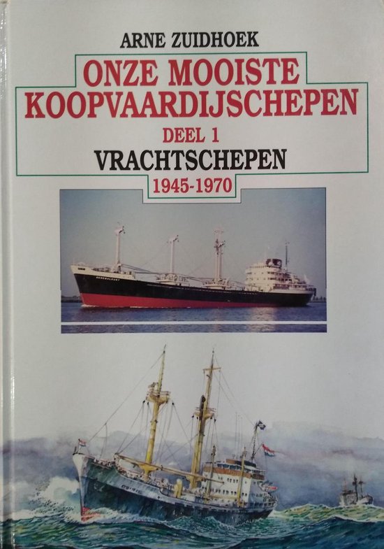 Onze mooiste koopvaardijschepen - Deel 1