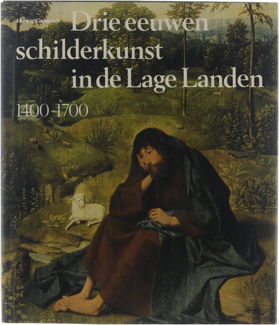 Drie eeuwen schilderkunst in de Lage Landen