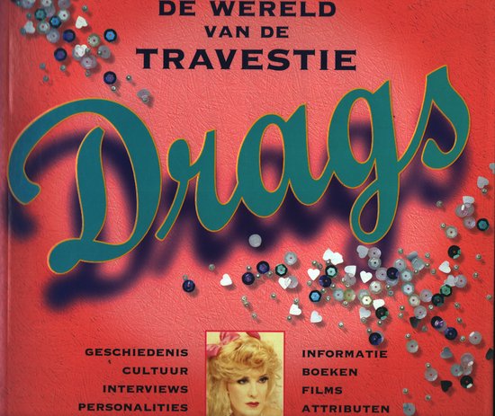 Drags - De wereld van de travestie