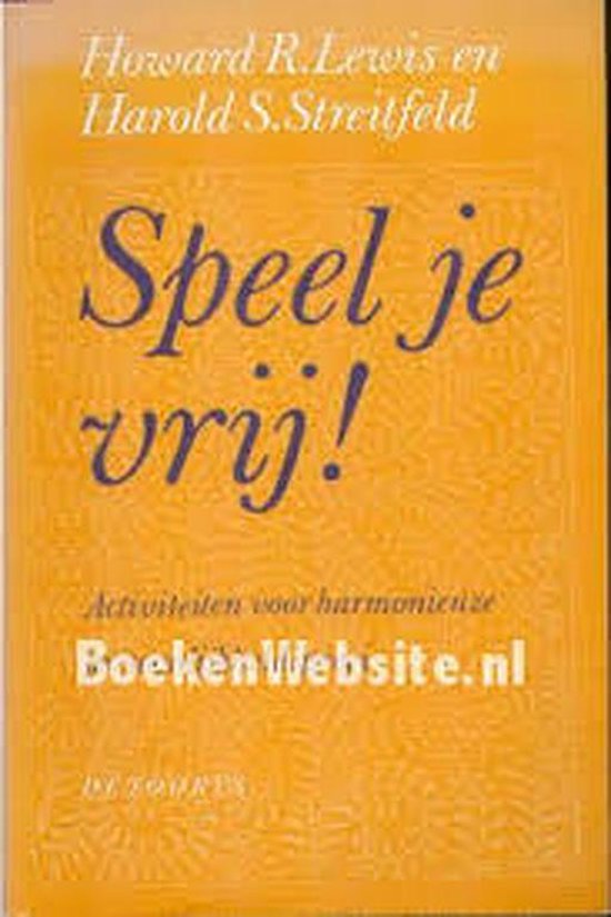 Speel je vrij!