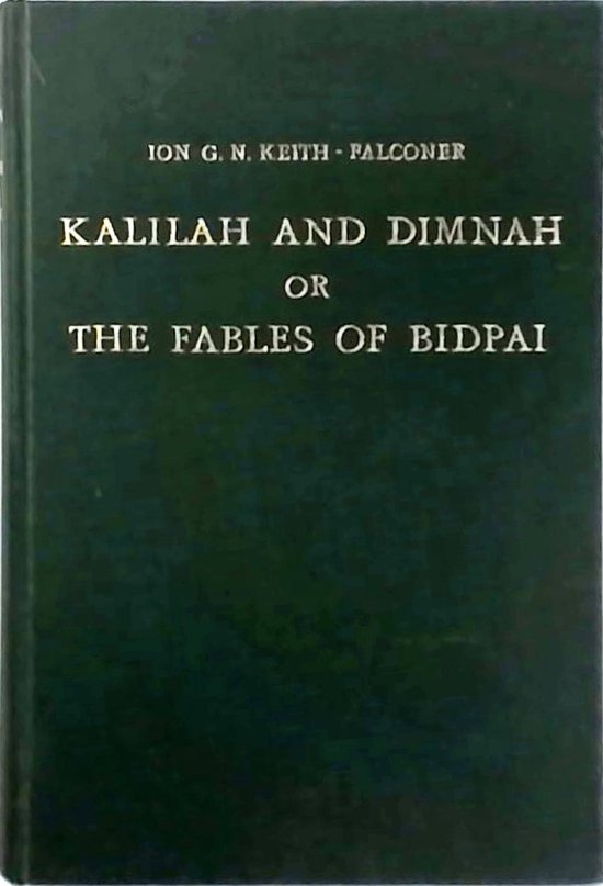 Kalilah and dimnah or the fables of bidpai