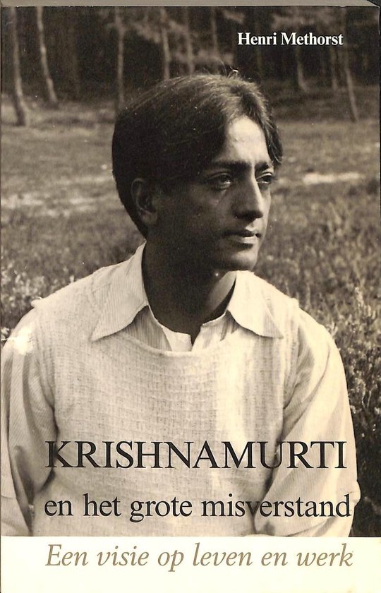 Krishnamurti en het grote misverstand