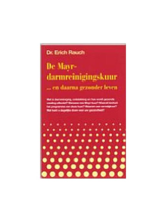 De Mayr-Darmreinigingskuur En Daarna Gezonder Leven