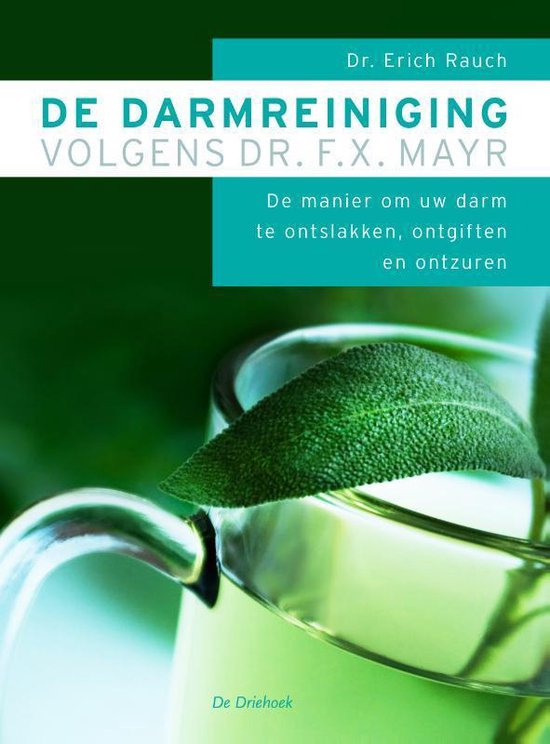 De darmreiniging volgens dr. F.X. Mayr