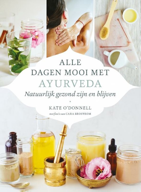 Alle dagen mooi met ayurveda