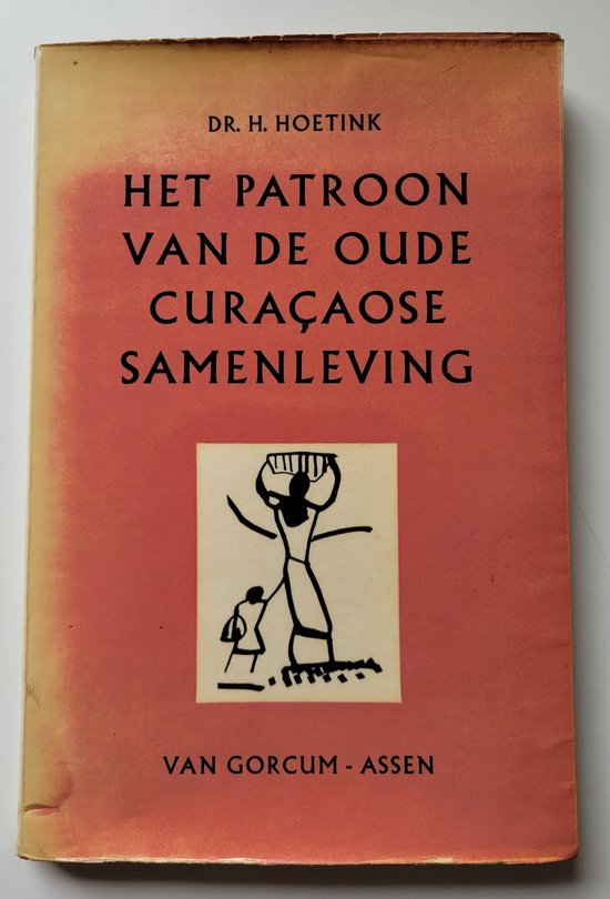 Het patroon van de oude Curaçaose samenleving