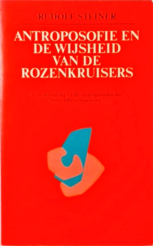 Antroposofie en de wijsheid van de Rozenkruisers