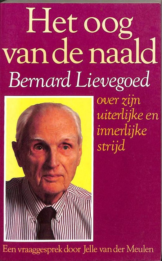 Het oog van de naald. Over zijn uiterlijke en innerlijke strijd