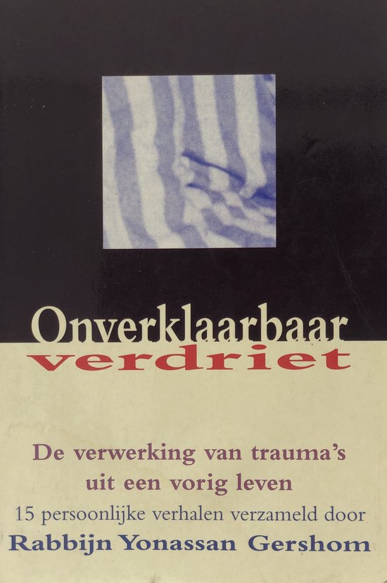 Onverklaarbaar verdriet