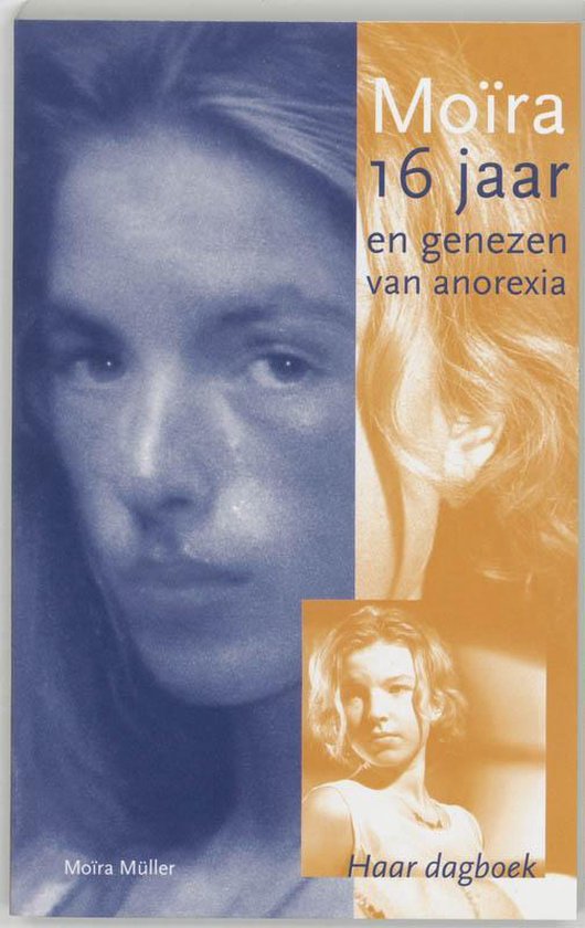 Moira 16 Jaar En Genezen Van Anorexia