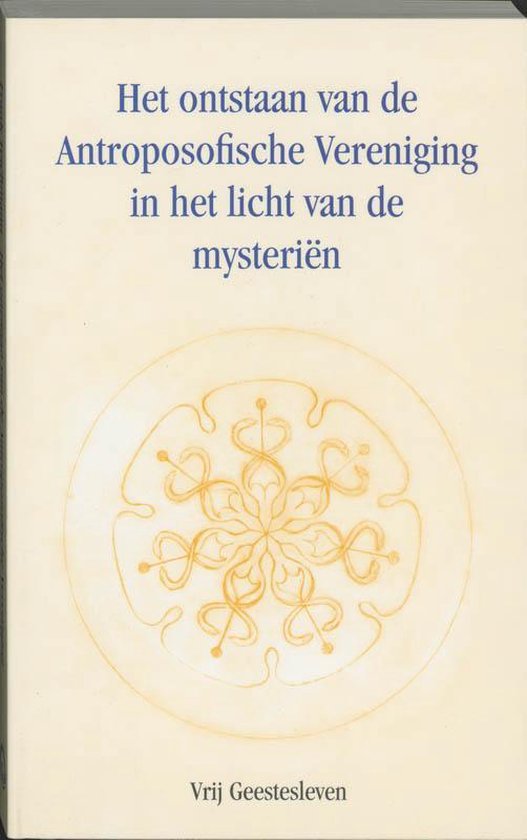 Het ontstaan van de antroposofische vereniging in het licht van de mysterien