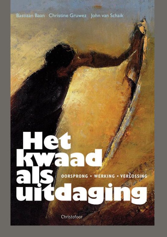 Het kwaad als uitdaging