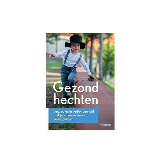 Opgroeien - Gezond hechten