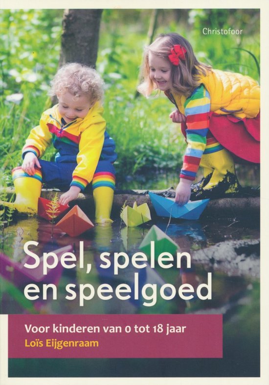 Opgroeien - Spel, spelen en speelgoed