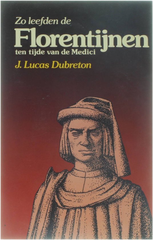 Zo leefden de Florentijnen ten tijde van de Medici